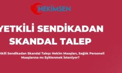 Skandal Hangisinde; Hekim Sen' mi Yetkili Sendikamı?