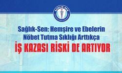 Hemşire ve Ebelerin Nöbet Tutma Sıklığı Arttıkça İş Kazası Riski de Artıyor