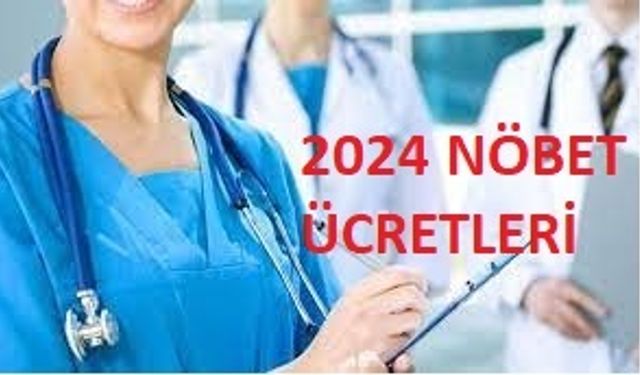 2024 Zamlı Nöbet Ücretleri! (657) Sağlık Personeli Temmuz - Aralık Dönemi Nöbet Ücretleri.