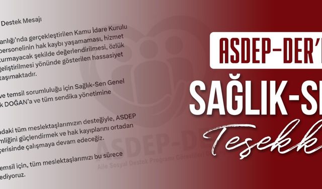 ASDEP-DER’den Sağlık-Sen'e Teşekkür