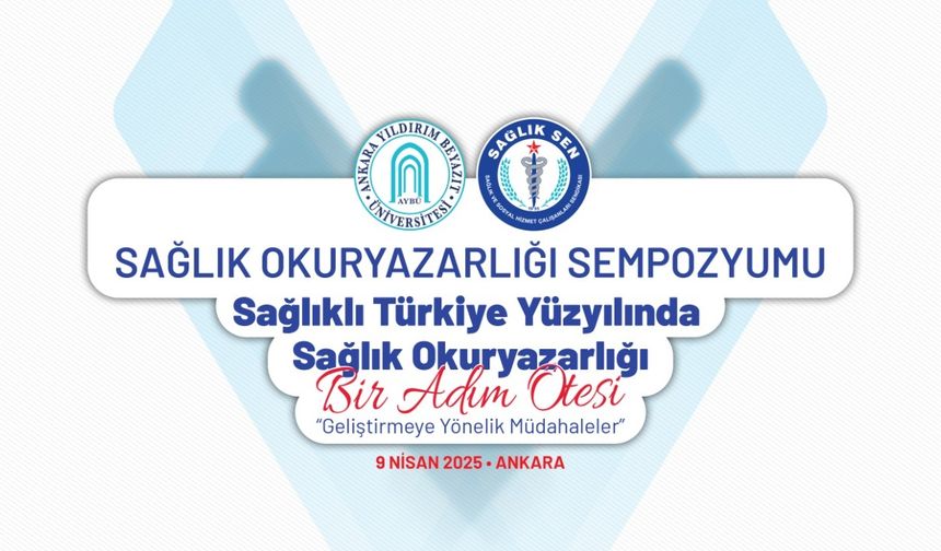 Sağlık-Sen, Sağlık Okuryazarlığı Sempozyumu Düzenleyecek